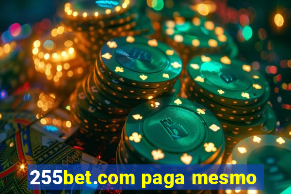 255bet.com paga mesmo